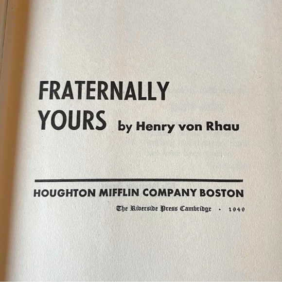 VINTAGE 1949 Fraternally Yours by Henry von Rhau | Houghton Mifflin Co. - Picture 5 of 10